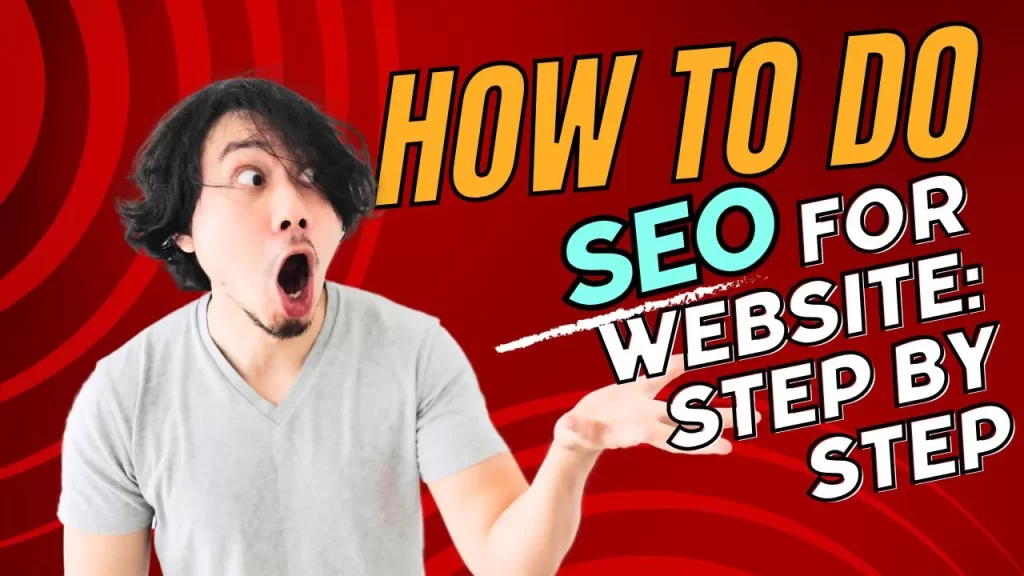 How to Do SEO for Website: Step by Step